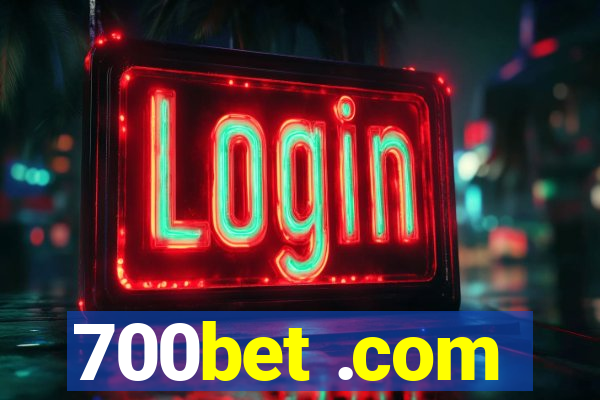 700bet .com